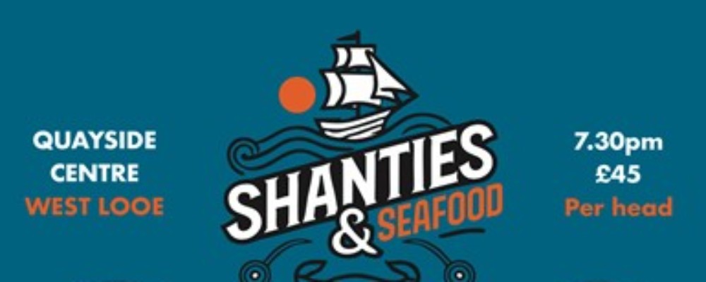Shanties and Seafood in Looe