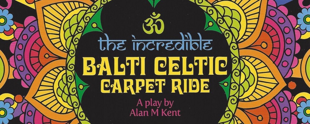 The Incredible Balti Celtic Carpet Ride
