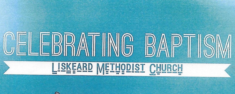 Celebrating Baptism – Liskeard