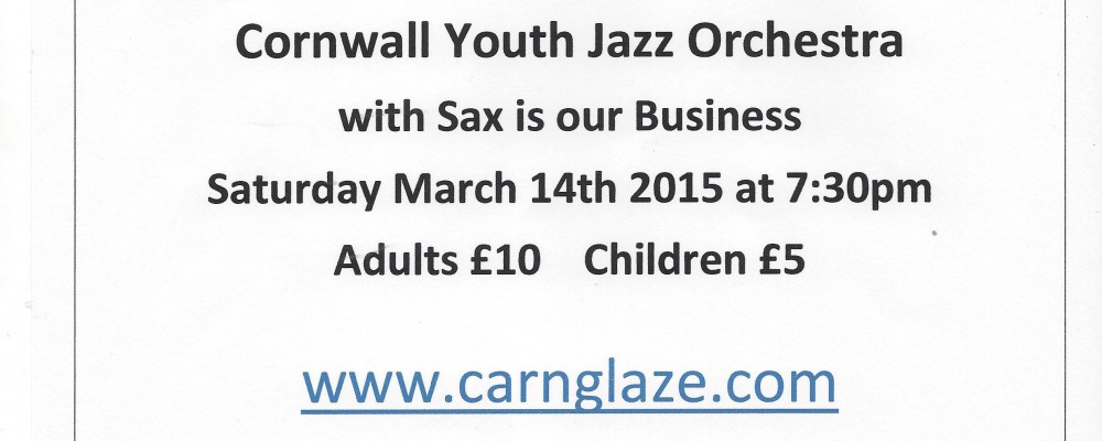 Cornwall Youth Jazz Orchestra & Sax is our Business