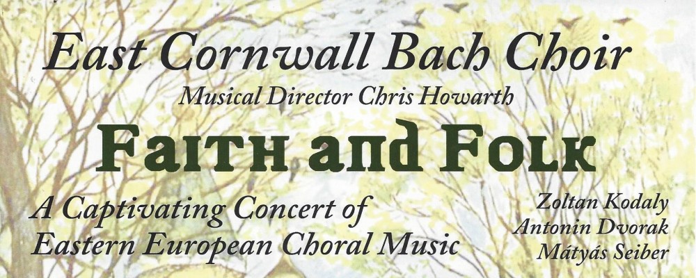 East Cornwall Bach Choir – Faith and Folk