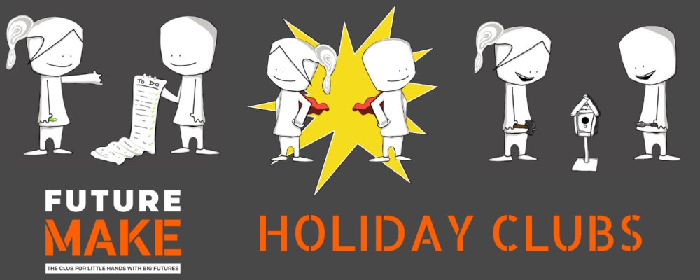 Future Make Holiday Club – CANCELLED