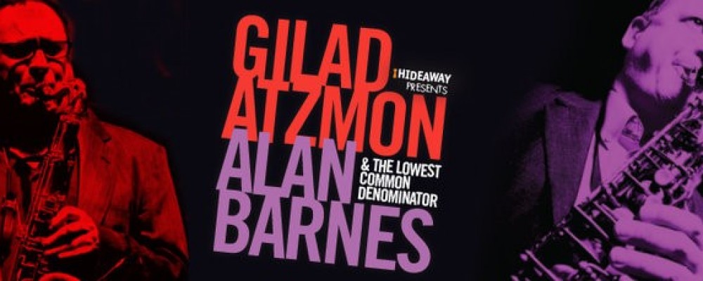 Gilad Atzmon and Alan Barnes – The Lowest Common Denominator