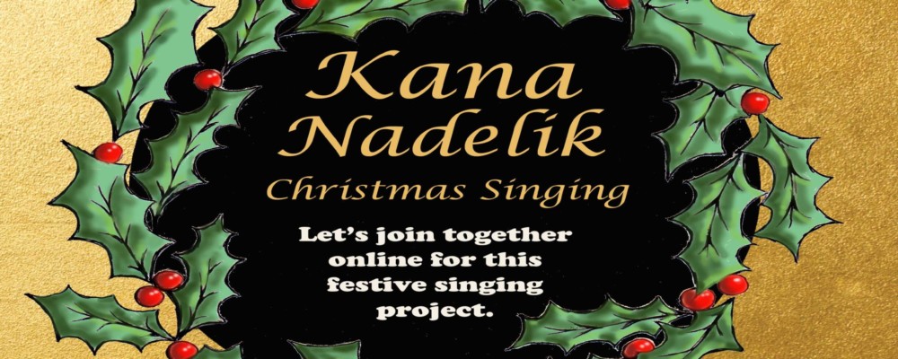 Kana Nadelik Christmas Singing Workshops