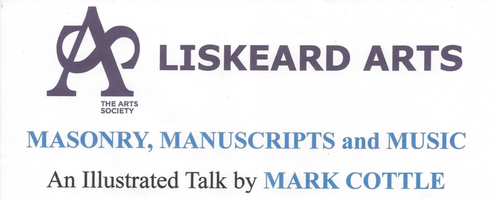 Liskeard Arts Talk – Masonry, Manuscripts and Music