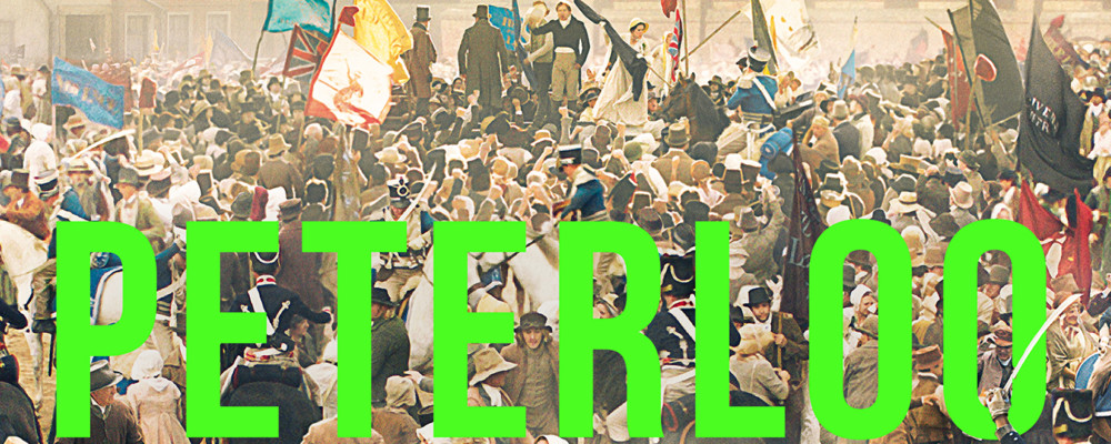 Liskerrett Community Cinema – Peterloo