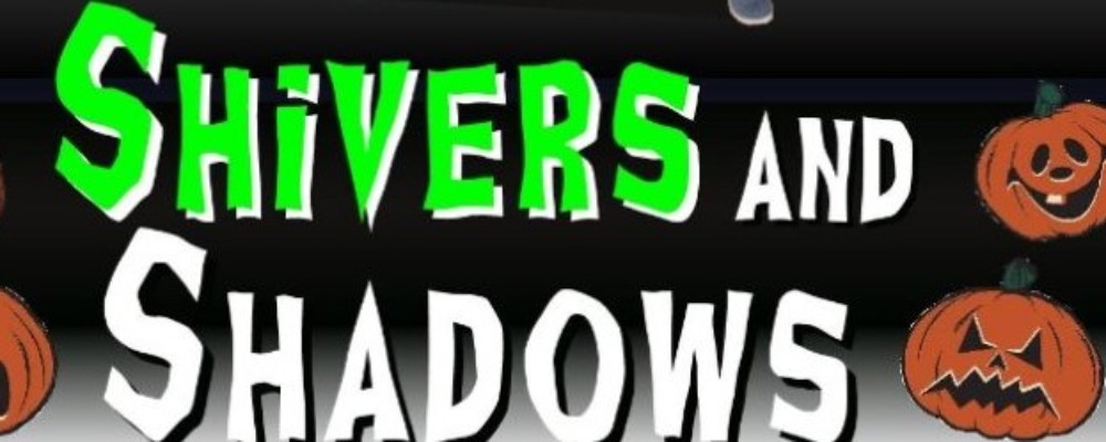 Shivers and Shadows- Squashbox Theatre
