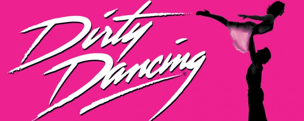 Theatre Royal – Dirty Dancing