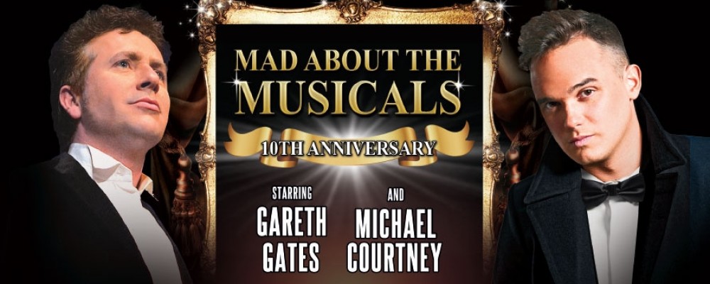 Mad about the Musicals- Plymouth Theatre Royal
