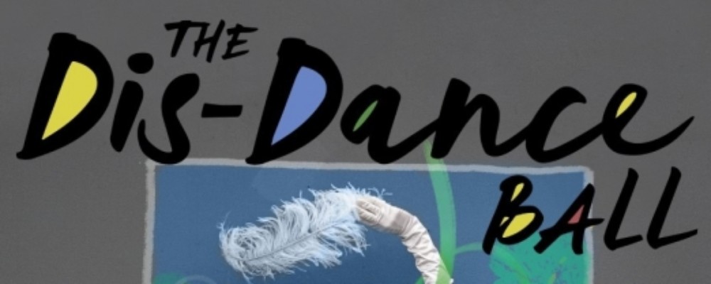 The Dis-dance Ball – Dance Centred featuring The Very Temporary Dance Company