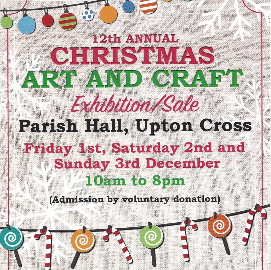 Upton Cross 12th Annual Christmas Art and Craft Exhibition/Sale ...
